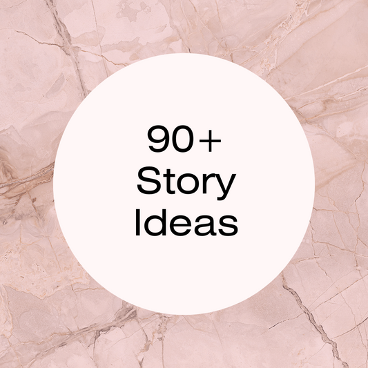 90+ Story Ideas