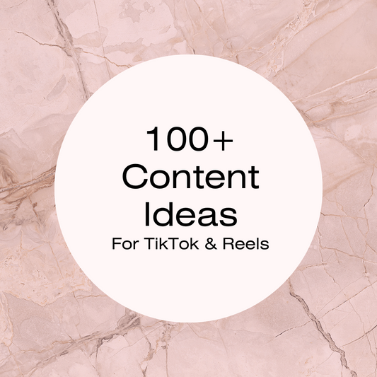 100+ Content Ideas - TikTok/ Reels